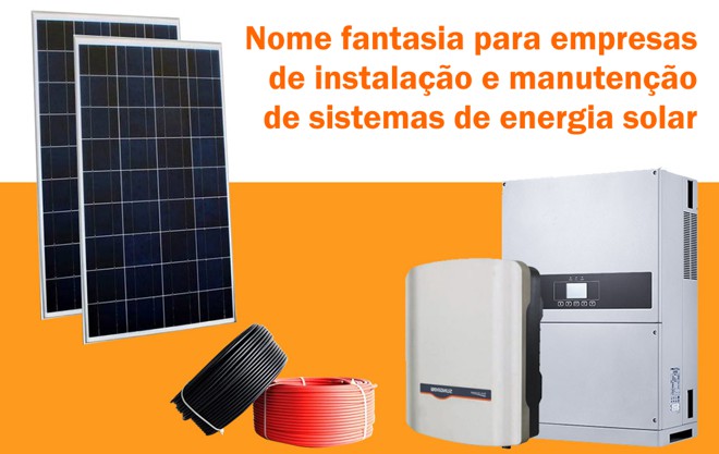 nome fantasia empresa instalacao manutencao energia solar fotovoltaica